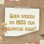 Quem-nasceu-em-1985
